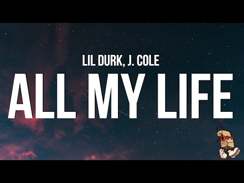 Lil Durk – All My Life (Lyrics) feat. J. Cole