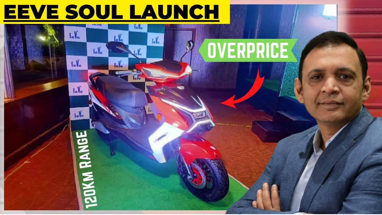 EEVE SOUL Electric Scooter Launch 120Km Range Price, Feature, Top Speed, Review, Battery