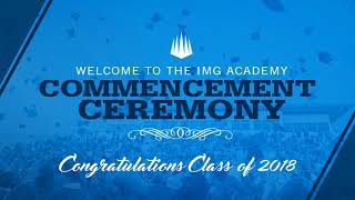 2018 IMG Academy Commencement Ceremony