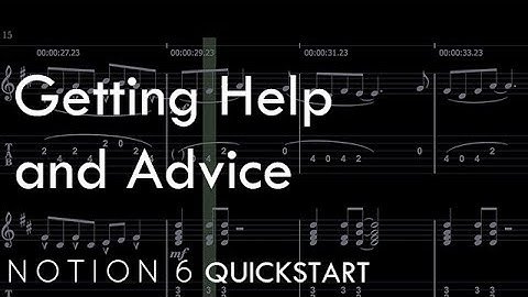 Notion 6 QuickStart 8: Getting Help and Advice
