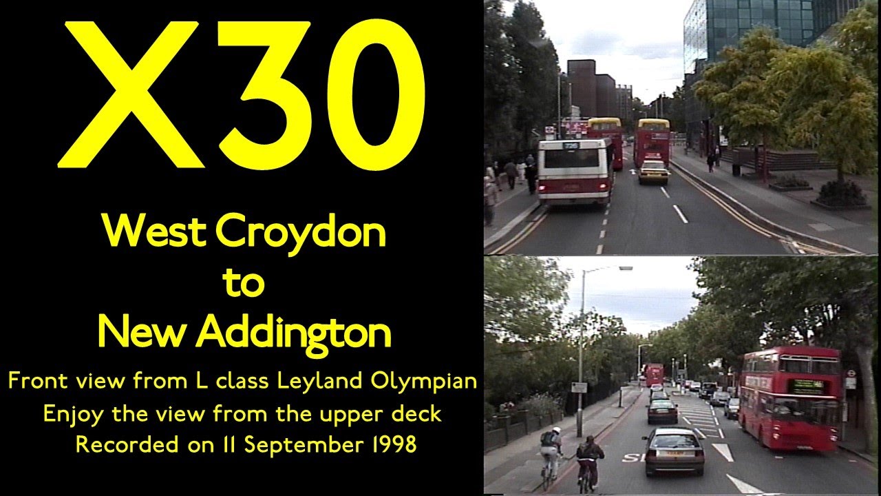 【Leyland Olympian】X30 West Croydon to New Addington