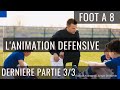 3me partie de lanimation dfensive au foot  8
