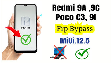Redmi 9,9A, 9c, Poco c3 Frp Bypass? MiUi 12.5 // Redmi 9A Frp Bypass 2026 New method 100% Working 