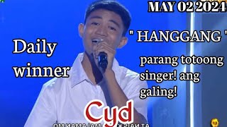 MAY 02 2024 | CYD | HANGGANG | DAILY WINNER | TAWAG NG TANGHALAN | SHOWTIME