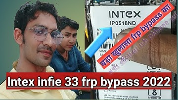 intex IP0518ND frp bypass 2022. Intex infie 33 frp bypass 2022