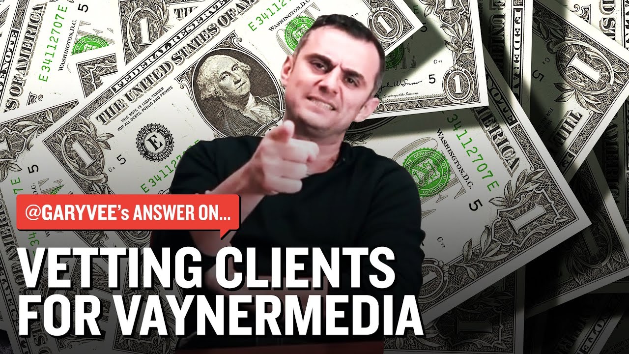 Vetting Clients for Vaynermedia