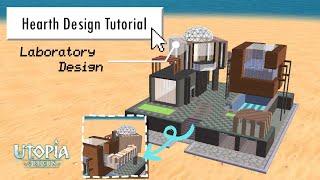 UTOPIA ORIGIN | Hearth Design Tutorial [Simple Laboratory Hearth]