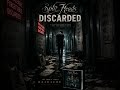 Discarded // They Tried To Erase Me | Split Heads