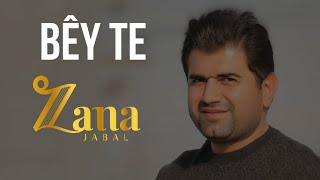 Zana Jabali - Bêy Te |  زابا جەبەلی - بێ تە