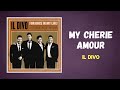 Il Divo - My Cherie Amour (Lyrics)