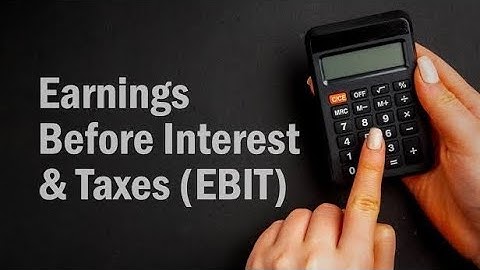 What is Earnings Before Interest and Taxes (EBIT)? | Understanding This Key Financial Metrics