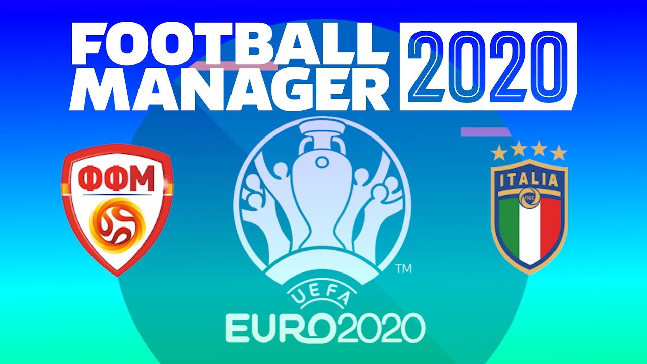 Football Manager 2020 | UEFA Euro 2020 | Group Stage - North Macedonia vs. Italy