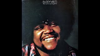 Watch Buddy Miles We Got To Live Together video