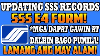 PAANO MAG UPDATE NG RECORDS SA SSS ALAMIN! | E4 FORM | SOCIAL SECURITY SYSTEM