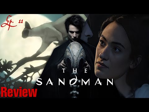 The Sandman Episode 11 Review