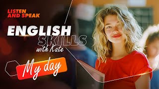 My day | Learn English through stories | English Listening Skills - Everyday Speaking Skills