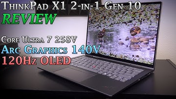 Lenovo ThinkPad X1 2-in-1 Gen 10 Review (Arc Graphics 140V) | Slap Tech