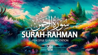 Surah Ar Rahman سورة الرحمن | Calming Quran to Relax Your Heart & Mind | Tamim ul islam #surahrahman