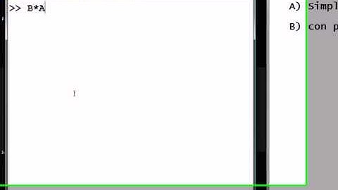 5 minutos de Matlab: multiplicacíon de matrices (0006)