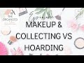 The Organized Livestream: Episode Beauty & The Phenomenon of Makeup Collecting