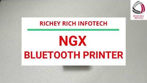 NGX BLUETOOTH PRINTER || 2 INCH AND 3 INCH BLUETOOTH PRINTER || RICHEY RICH INFOTECH