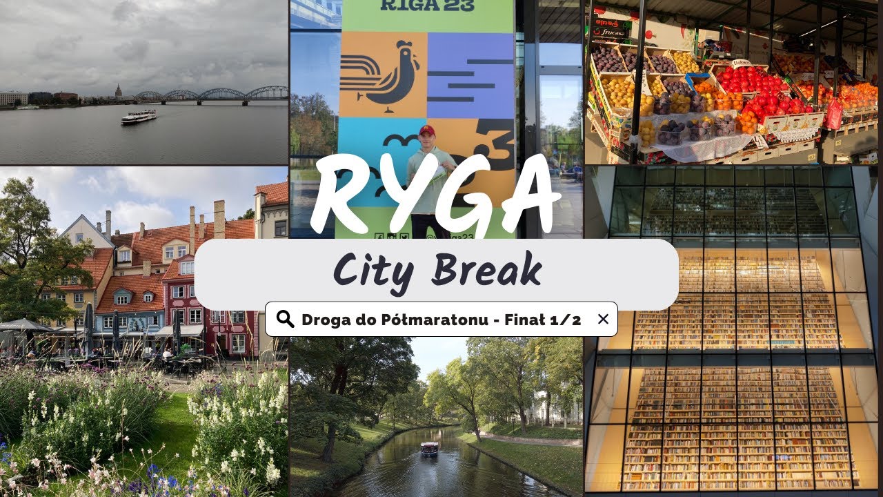 RIGA CITY BREAK | TYDZIEŃ STARTOWY | ATRAKCJE | RYGA W 75 MINUT - DROGA DO PÓŁMARATONU - FINAŁ 1/2