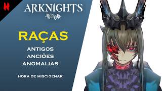 Arknights - As Raças: Supremacismo, Miscigenação e Inconsistências