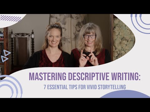 Mastering Descriptive Writing: