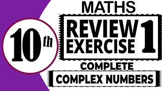 Class 10th maths | Review Exercise 1 | Complete Solution | Chapter # 1 | Complex Numbers | New Book 