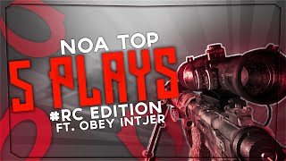 NoAs Top 5 Plays - RC Edition ft. Obey Intjer