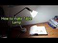 Table lamp /   How to make Table lamp at home /  For late night study