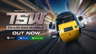 Train Sim World - Launch Trailer
