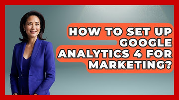 How To Set Up Google Analytics 4 For Marketing? - Modern Marketing Moves