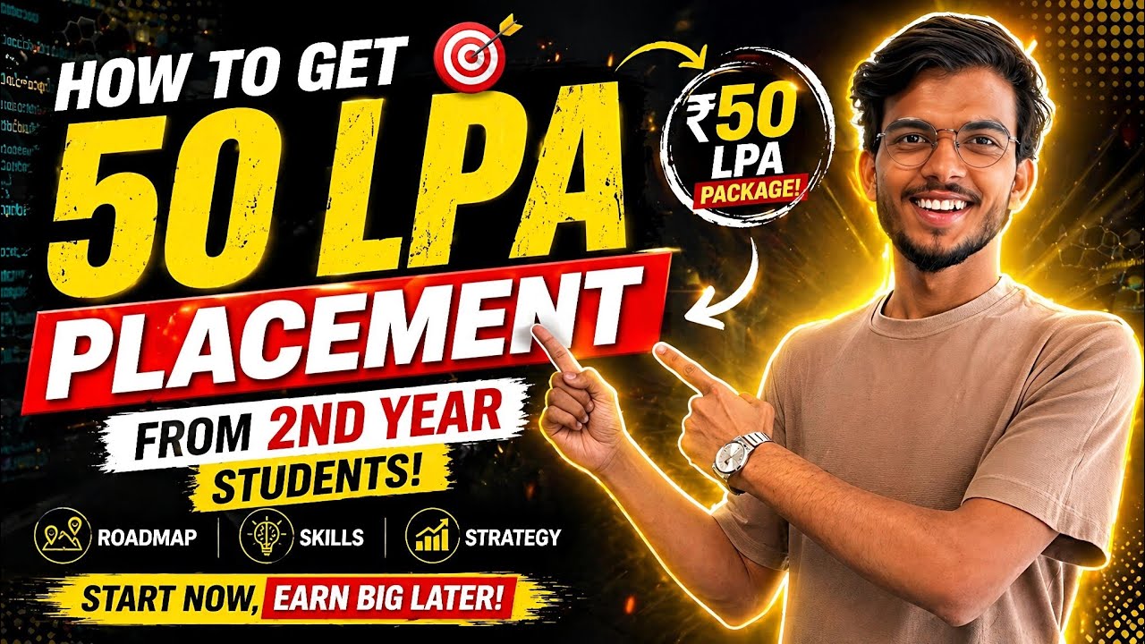 How to crack 50 LPA Placement | Ultimate Guide for Engineering Students ...