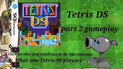 [Tetris DS] part 2 (marathon and Vs. CPU)