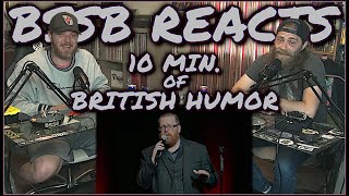 10 Min. Of British Humor | BSSB Reacts