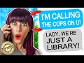r/EntitledPeople - KAREN CALLS THE POLICE ON A PUBLIC LIBRARY!