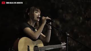 PERAHU KERTAS - MAUDY AYUNDA | TAMI AULIA #LIVE