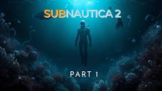 IT'S ABSOLUTELY BEAUTIFUL! | Subnautica 2 - Part 1 Wealth