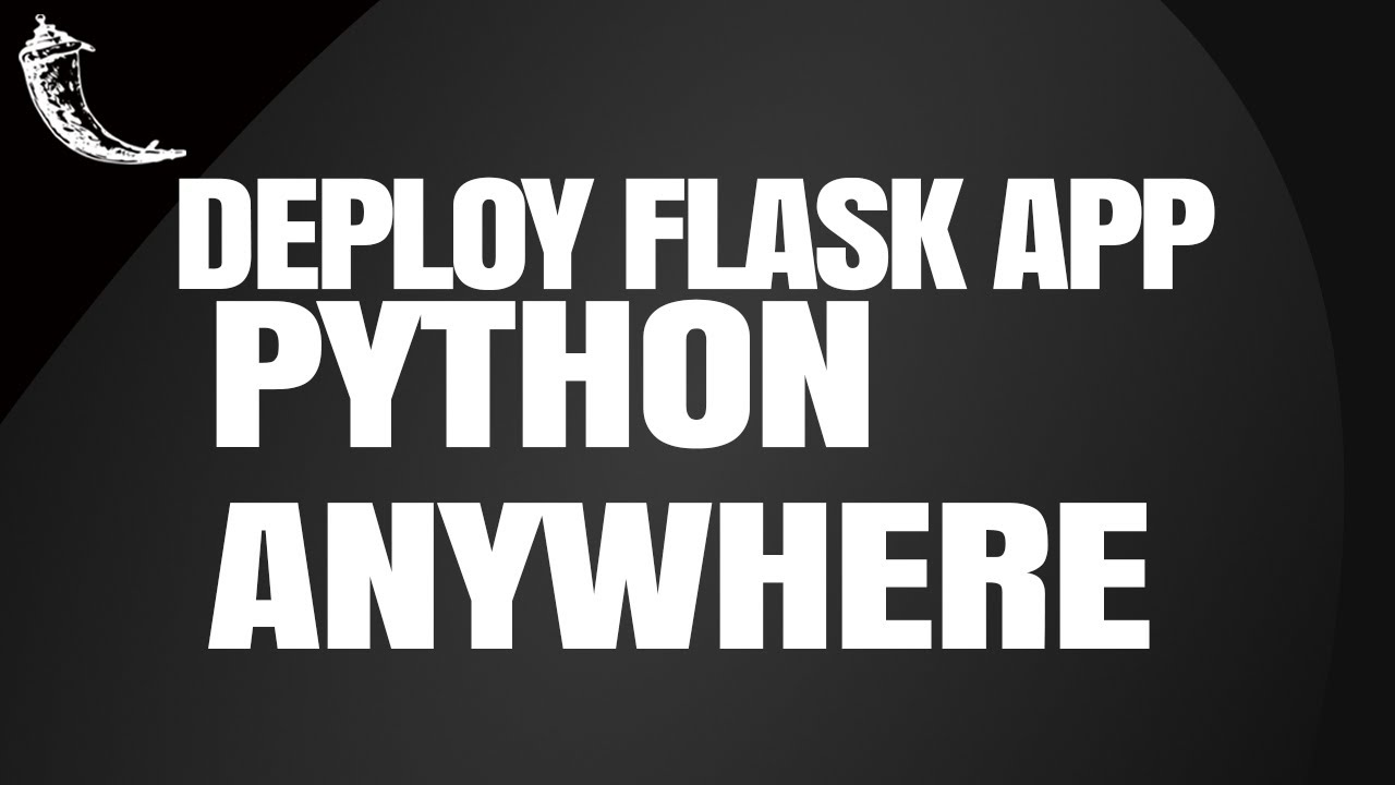 Deploying Flask Apps Using Python Anywhere