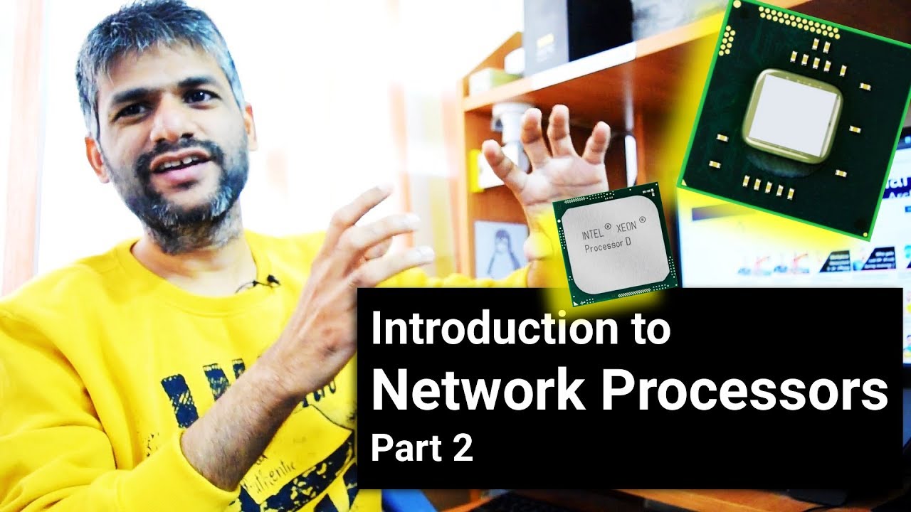 0x1d8 Introduction to Network Processors (NPU) - Part 2 #networking # ...