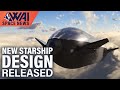 SpaceX’s Future Starship Design Explained! Starship SN10 Is Done! Onwards To The Next One!