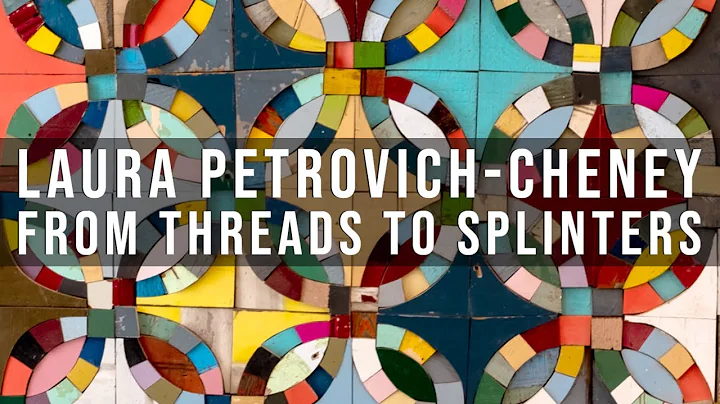TEXTILE TALK: Laura Petrovich-Cheney...  From Threads to Splinters
