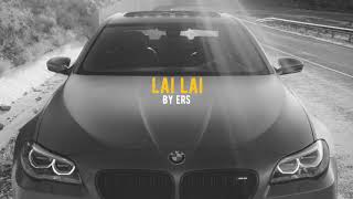 Lay Lay Remix By Ers🔥Bass Boosted