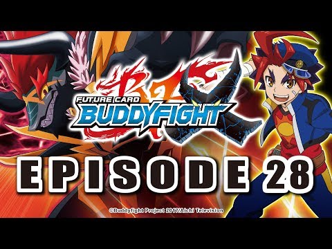 [Episode 28] Future Card Buddyfight X Animation