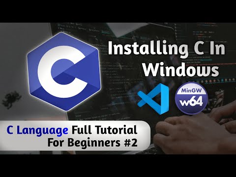 Install C in Windows With VS Code And MinGW64 | C language Full Tutorial For Beginners #2