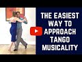 How we do it: Simplify your Tango Musicality With This Easy Approach (For Tango Dancing)