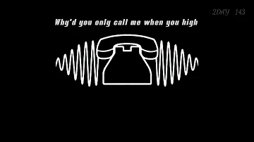 Why'd you only call me when you high || แปลไทย - Arctic Monkeys