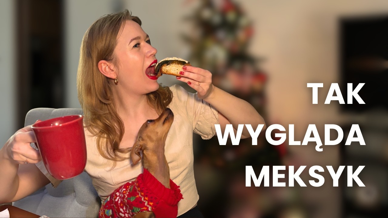 Jak wygląda zwykły dzień w Meksyku? | Polka z meksykańską rodziną