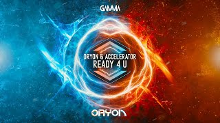 Video thumbnail of "Oryon & Accelerator - Ready 4 U (Hardstyle) | Official Lyric Videoclip"